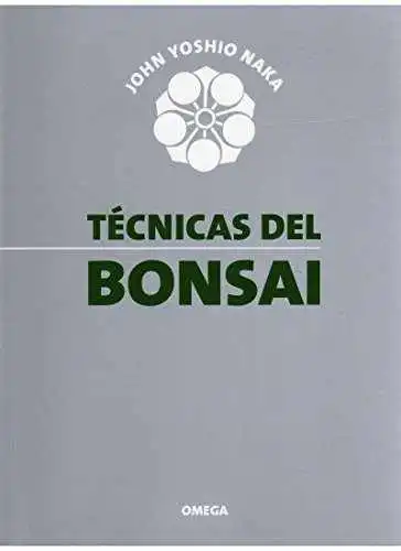TÉCNICAS DE BONSAI I JOHN NAKA